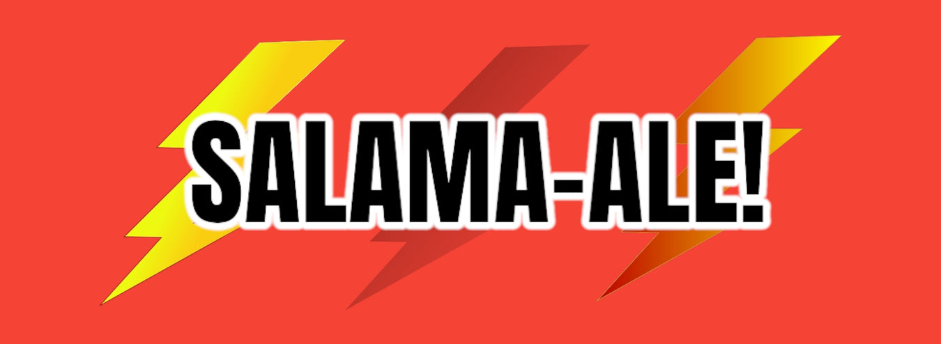SALAMA-ALE!